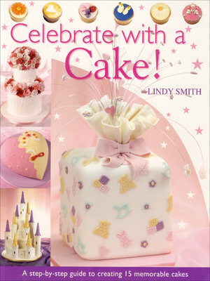 cover image of Celebrate with a Cake!